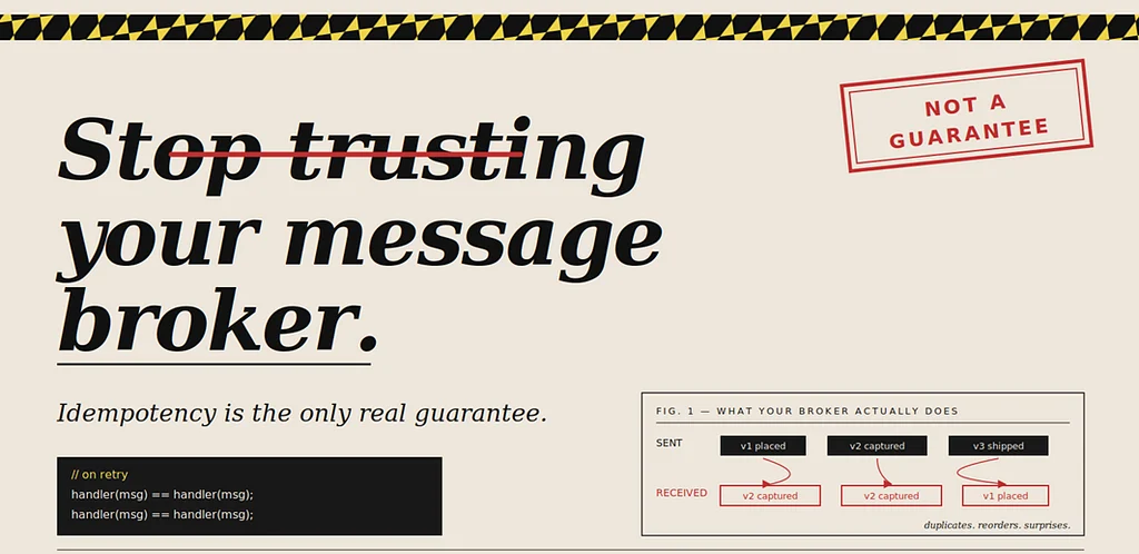 Stop Trusting Your Message Broker: Why Idempotency is the Only Real Guarantee